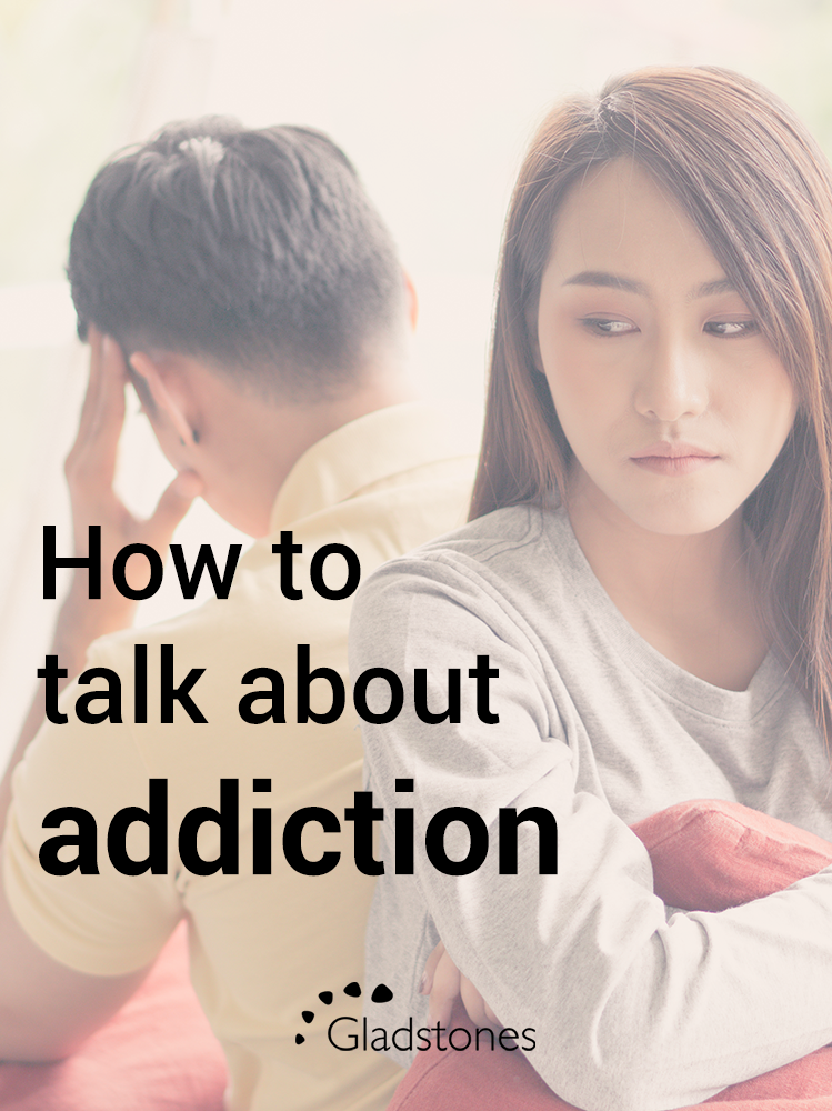 How to talk about addiction – A Guide (updated)