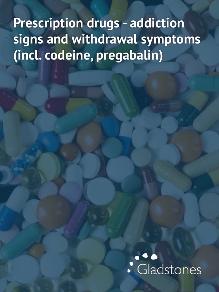 Prescription drugs – addiction signs and withdrawal symptoms (incl. codeine, pregabalin)